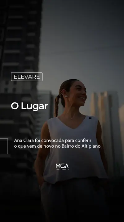 Reel “O Lugar”, com Ana Clara diante das torres do Altiplano